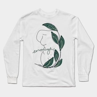 Enough Long Sleeve T-Shirt